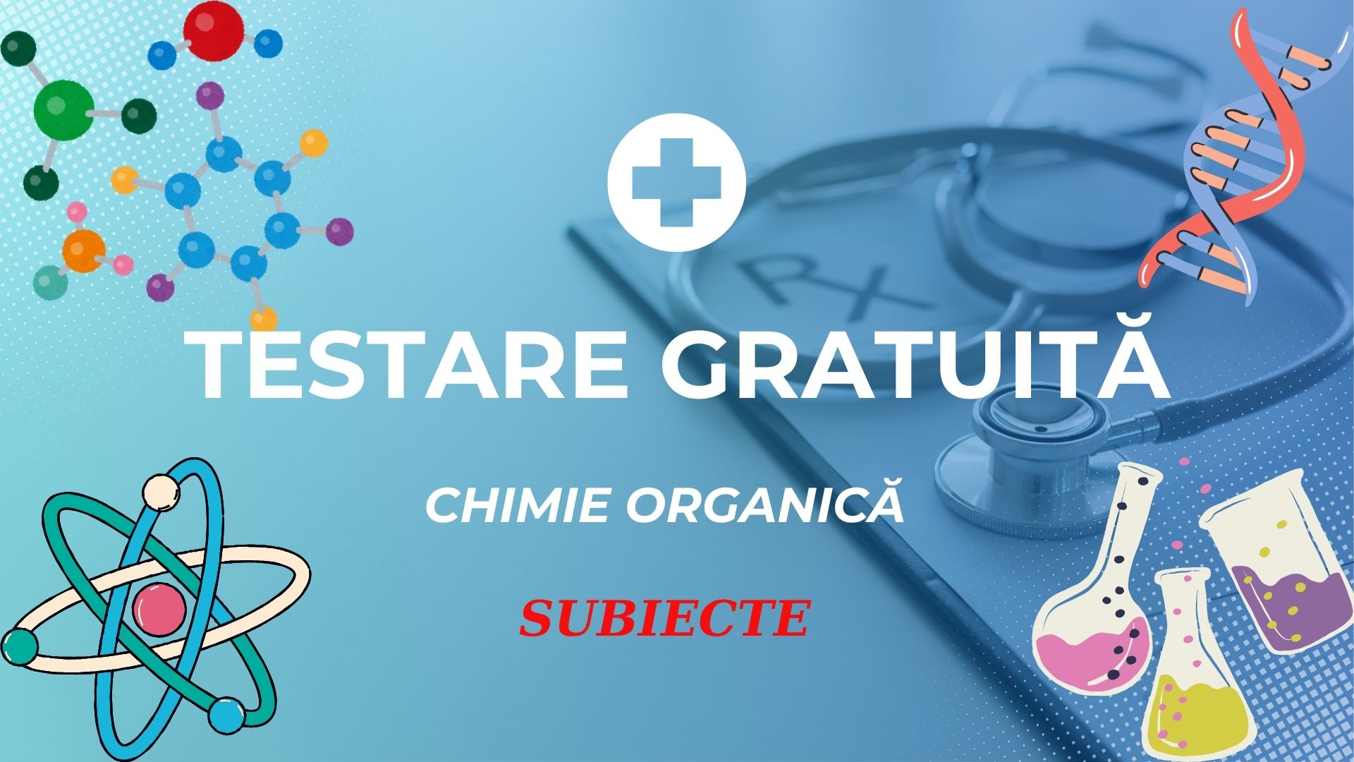 TESTARE GRATUITĂ CHIMIE ORGANICĂ 31 IULIE. SUBIECTE ȘI BAREM