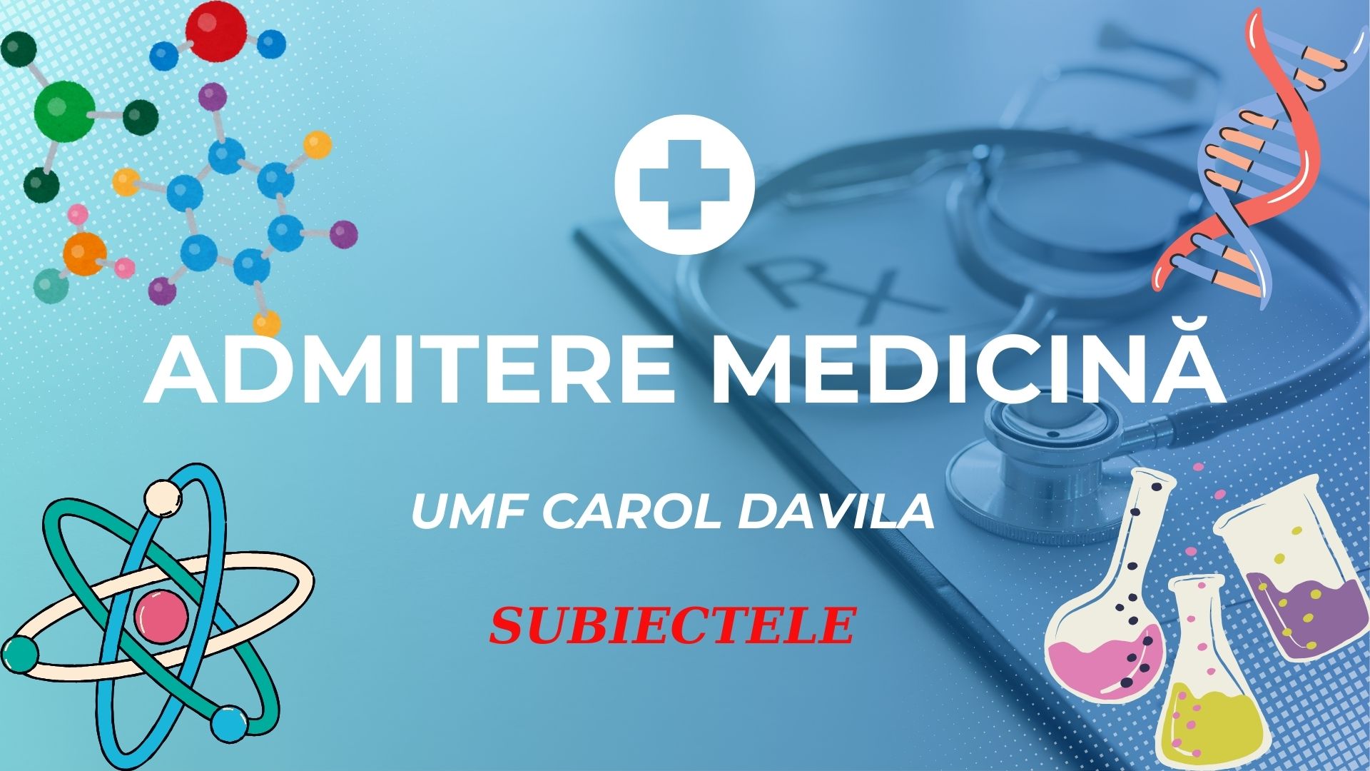 ADMITERE UMF CAROL DAVILA 2025: Subiecte, punctaje și clasamentul inițial